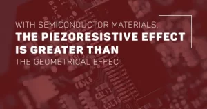 Piezoelectric Effect vs. Piezoresistive Effect