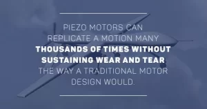 What Is The Purpose Of A Piezo Motor?